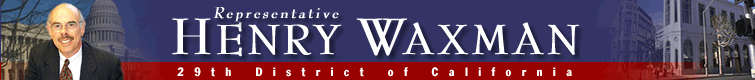 Rep. Henry Waxman - 29th District of California