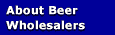 About Beer Wholesalers