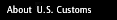 About U S Customs