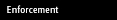 Enforcement
