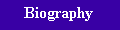 Biography