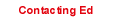 [Contacting Ed]