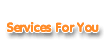 Services For You