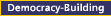 Democracy-Building