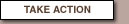 Take Action
