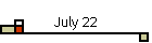 July 22
