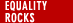 Equality Rocks