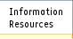 Information Resources