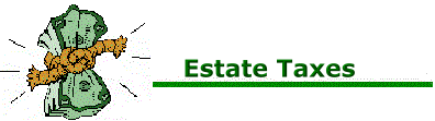 Estate Taxes