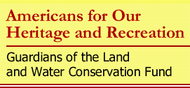 Americans for Our Heritage and Recreation