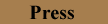 Press Page, You are here
