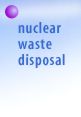 nuclear waste disposal