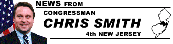 [News from Congressman Chris Smith - 4th New Jersey