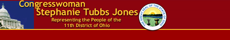 Congresswoman Stephanie Tubbs Jones, Representing the People of the Eleventh District of Ohio