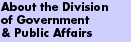 About the Division of Division of Government &Public Affairs