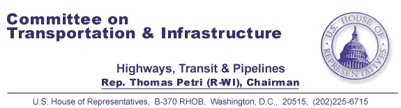 Subcommittee on Highways & Transit, Thomas Petri (R-WI) Chairman