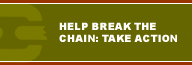 Link to Help Break the Chain: Take Action