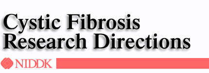 Cystic Fibrosis Research Directions
