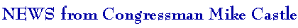 News from Congressman Mike Castle