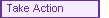Take Action Online