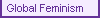 Global Feminism